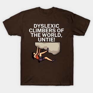 Dyslexic climbers of the world Untie T-Shirt